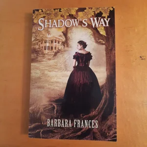 Shadow's Way