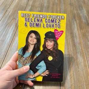 Best Friends Forever: Selena Gomez and Demi Lovato