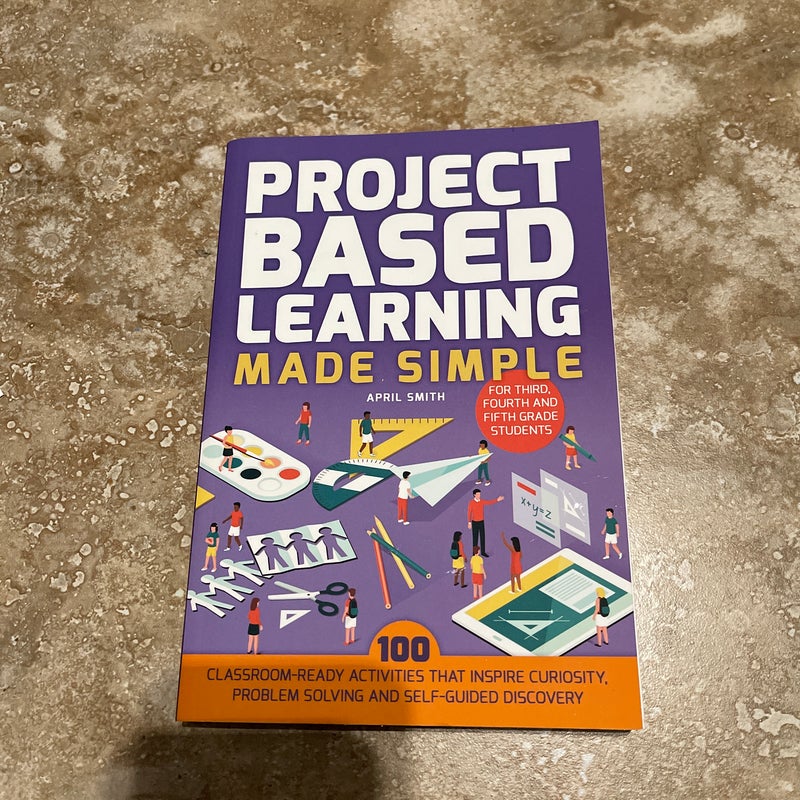 Project Based Learning Made Simple