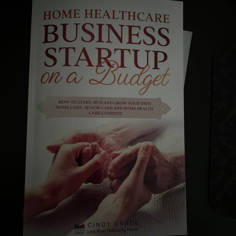 Home Healthcare Business Startup on a Budget
