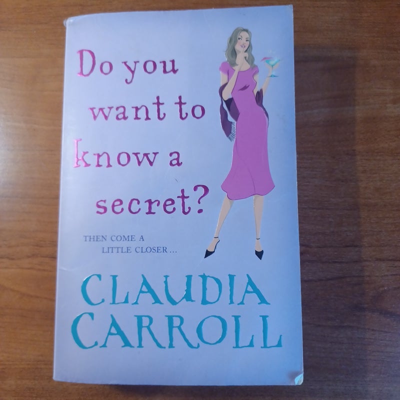 Do You Want to Know a Secret?