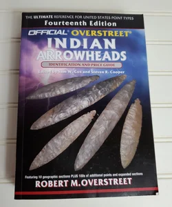 The Official Overstreet Indian Arrowheads