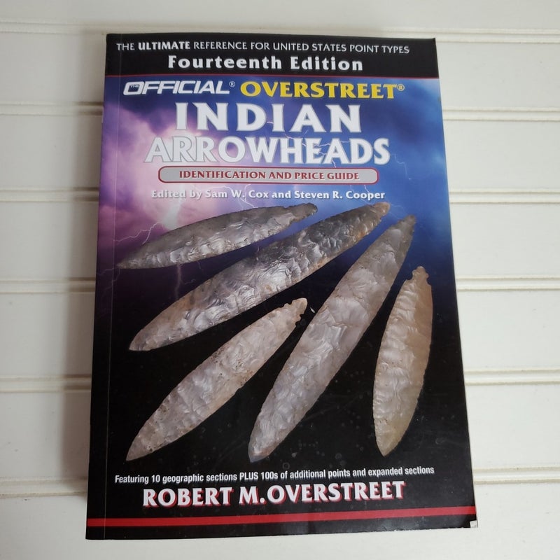 The Official Overstreet Indian Arrowheads