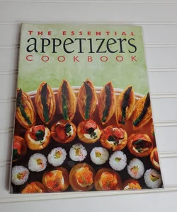 The Essential Appetizers Cookbook