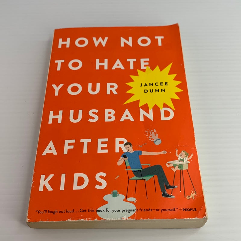 How Not to Hate Your Husband after Kids
