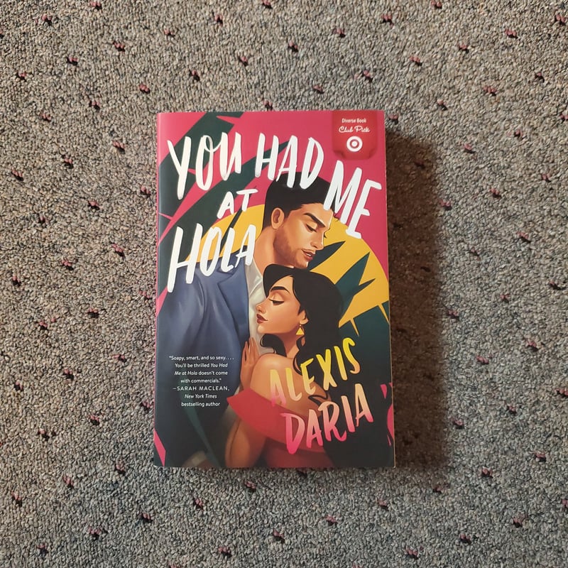 You Had Me at Hola by Alexis Daria, Paperback | Pangobooks