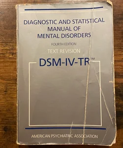 Diagnostic and Statistical Manual of Mental Disorders