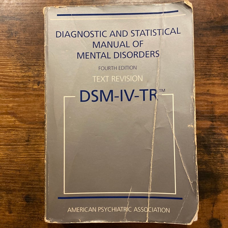 Diagnostic and Statistical Manual of Mental Disorders