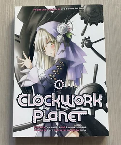 Clockwork Planet, vol 1 (Lootcrate Exclusive)