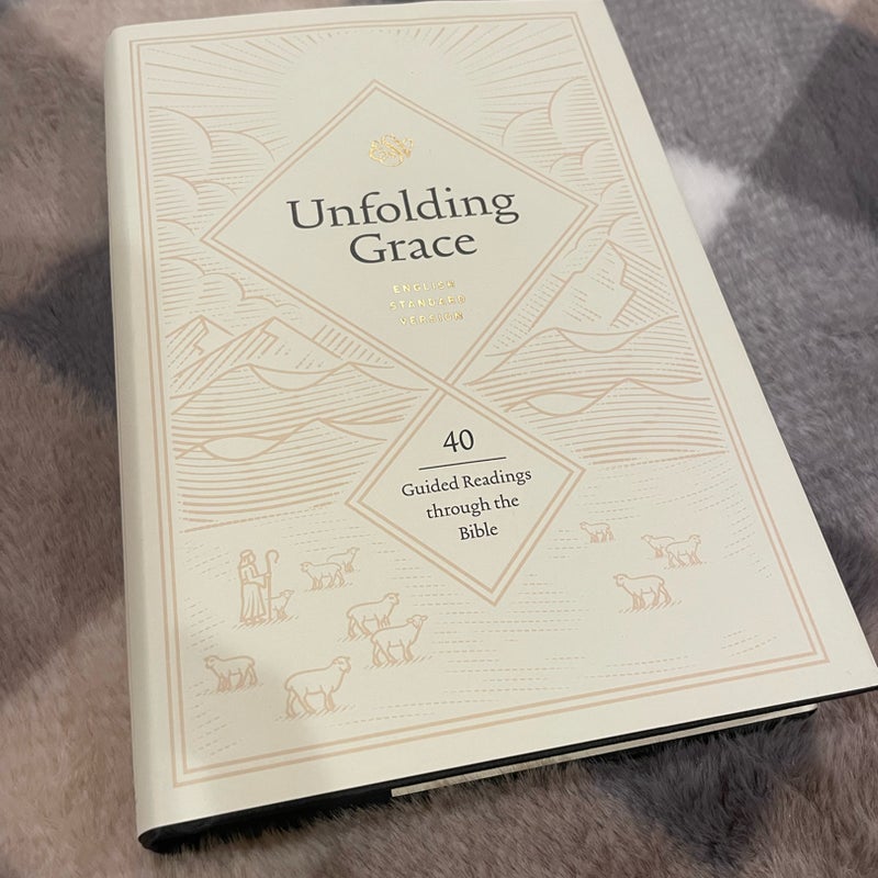 Unfolding Grace: 40 Guided Readings Through the Bible