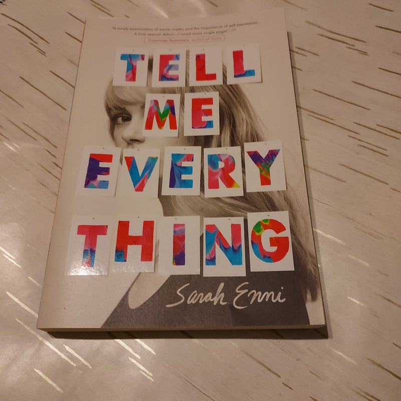 Tell me everything