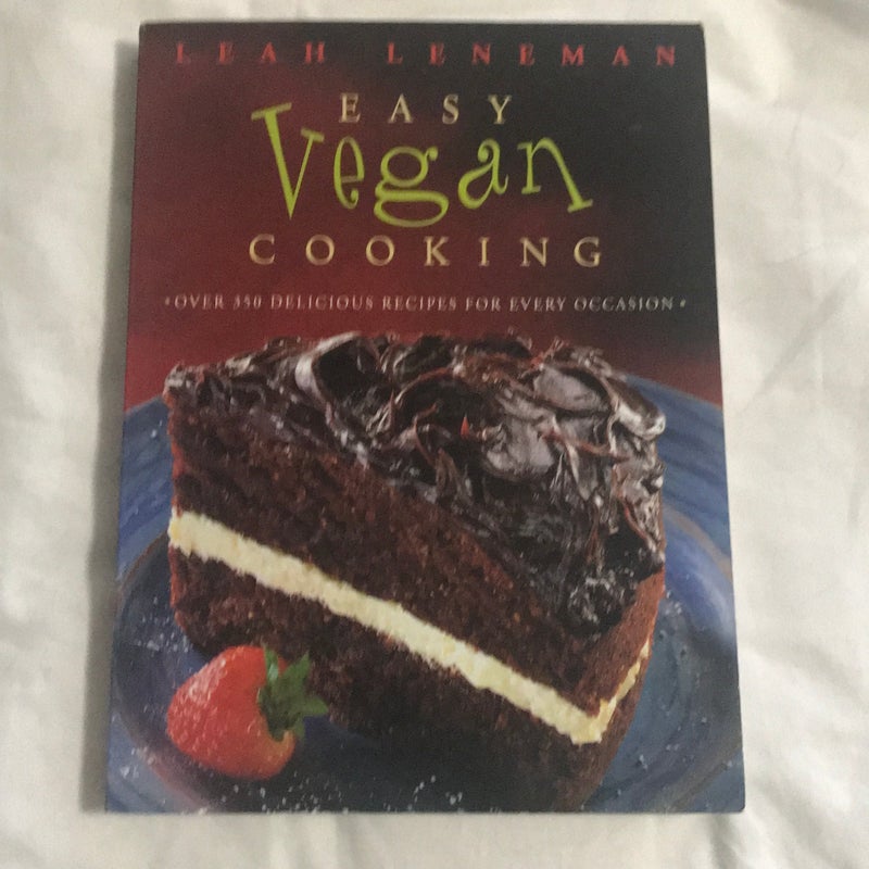 Easy Vegan Cooking: over 350 Delicious Recipes for Every Ocassion