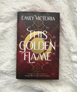 This Golden Flame (signed)