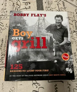 Bobby Flay's Boy Gets Grill (signed)