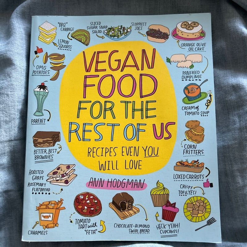 Vegan Food for the Rest of Us