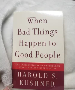 When Bad Things Happen To Good People 