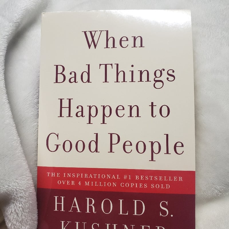 When Bad Things Happen To Good People 