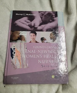 Maternal-Newborn Womens Health Nursing