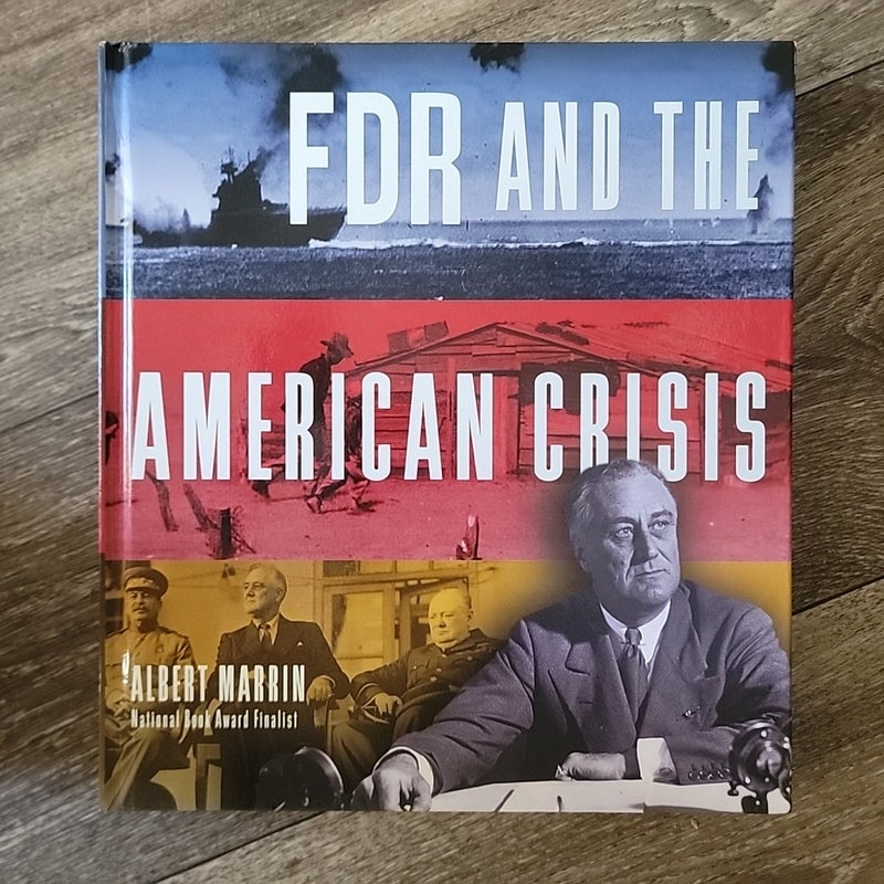 FDR and the American Crisis