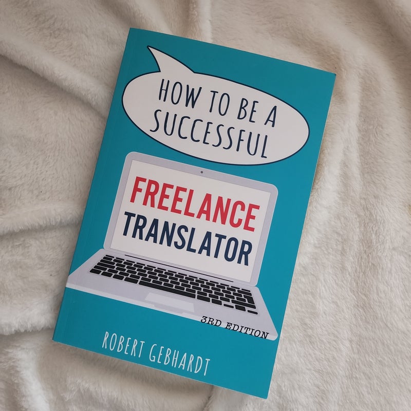 How to Be a Successful Freelance Translator
