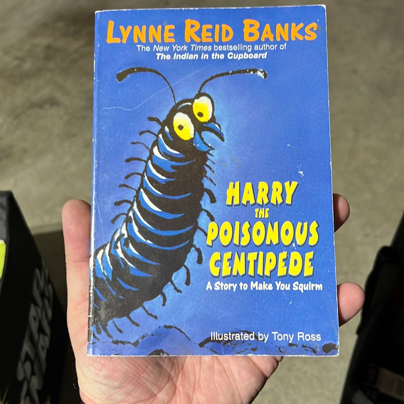 Harry the Poisonous Centipede