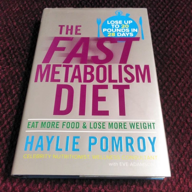 The Fast Metabolism Diet