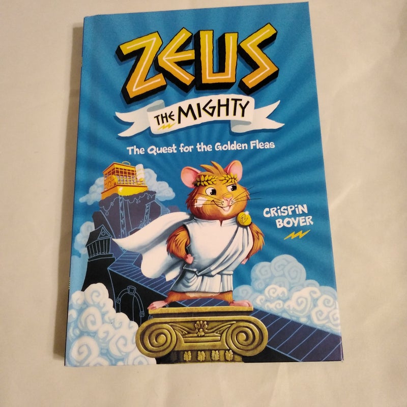 Zeus the Mighty: the Quest for the Golden Fleas (Book 1)