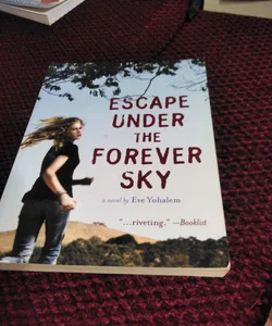Escape under the Forever Sky
