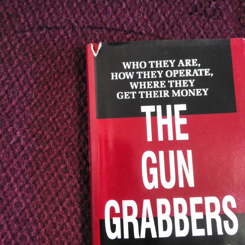 The Gun Grabbers