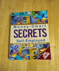 Money-Smart Secrets for the Self-Employed