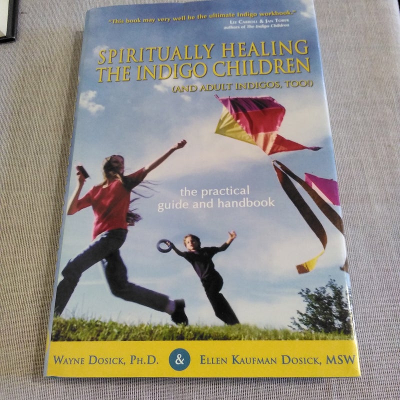 Spiritually Healing the Indigo Children (and Adult Indigos, Too!)