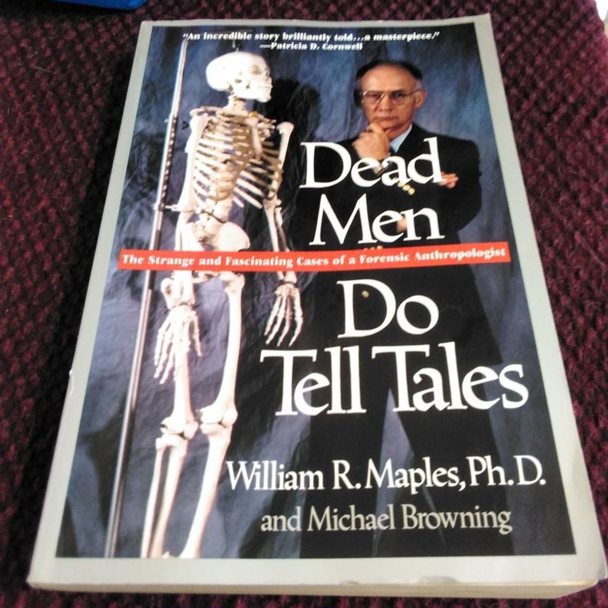 Dead Men Do Tell Tales by William R. Maples, Michael Browning