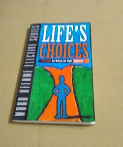 Life's Choices