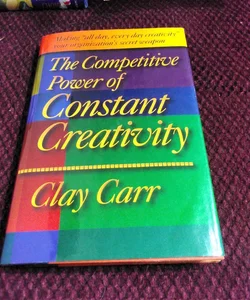The Competitive Power of Constant Creativity