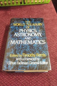 The World Treasury of Physics, Astronomy, and Mathematics