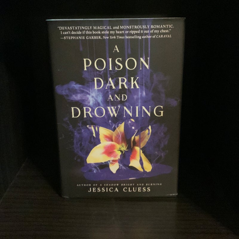 A Poison Dark and Drowning FIRST EDITION (Kingdom on Fire, Book Two)