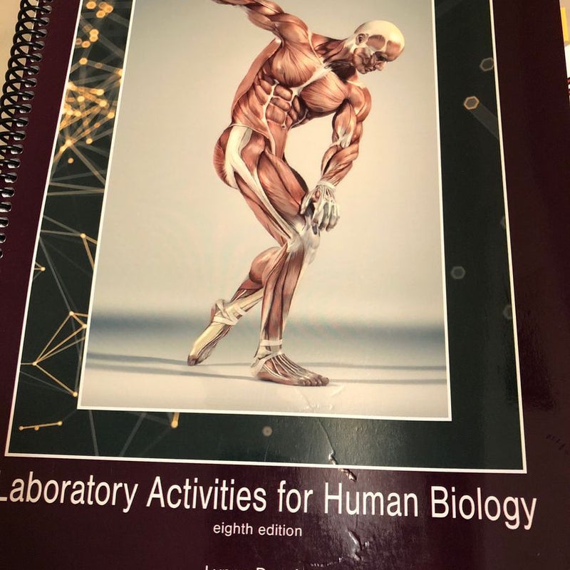 Laboratory Activities for Human Biology 8e by Lynne Dowdy Shanna