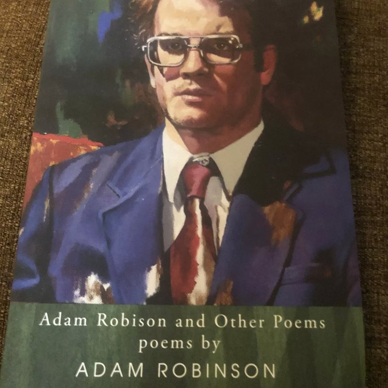 Adam Robinson and Other Poems