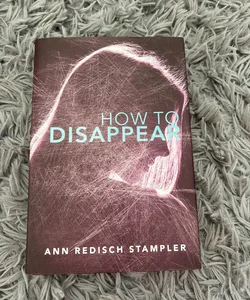 How to Disappear