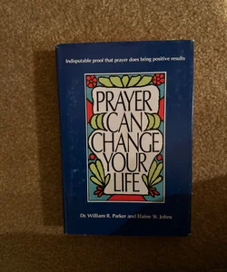 Prayer Can Change Your Life
