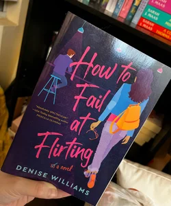 How to Fail at Flirting
