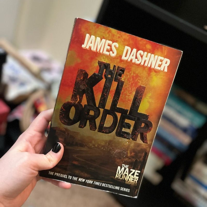 The Kill Order (Maze Runner, Book Four; Origin)