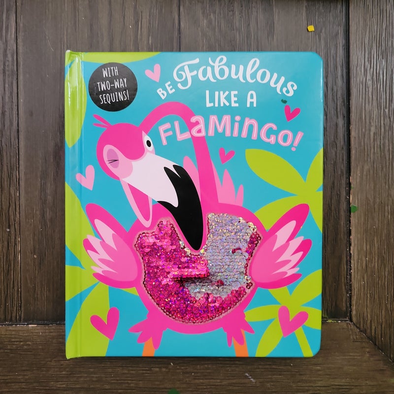 Be Fabulous Like a Flamingo