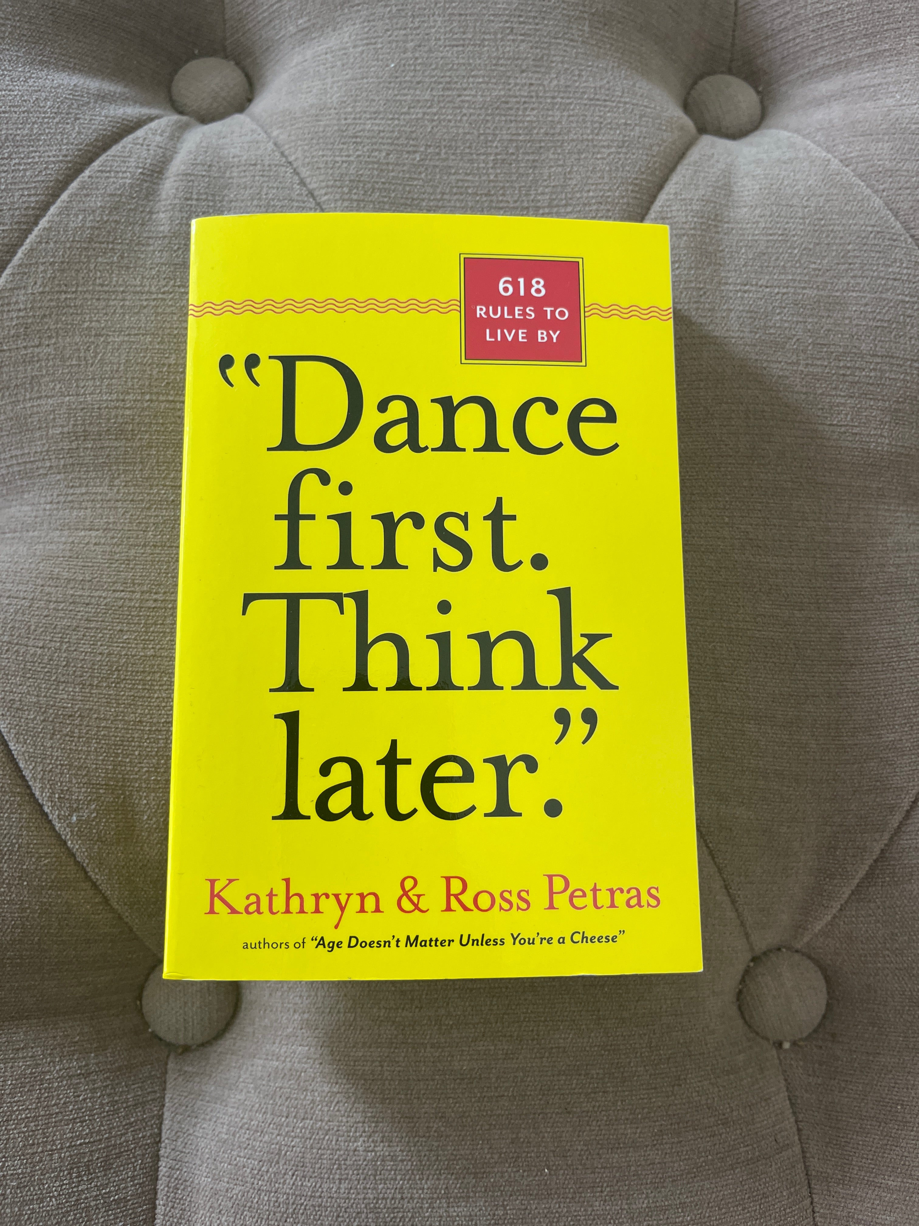 &quot;Dance First. Think Later&quot;