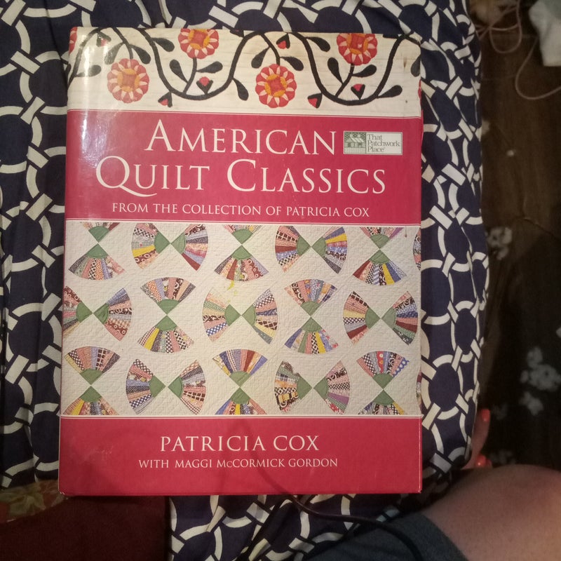 American Quilt Classics from the Collection of Patricia Cox