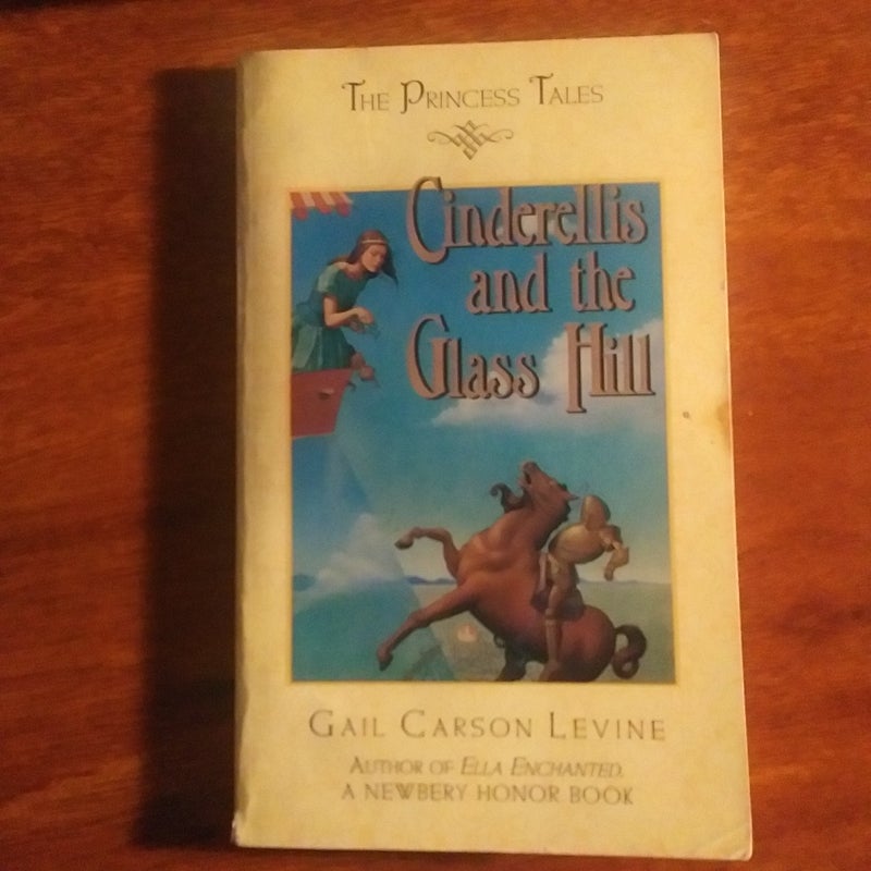 Cinderellis and the glass hill