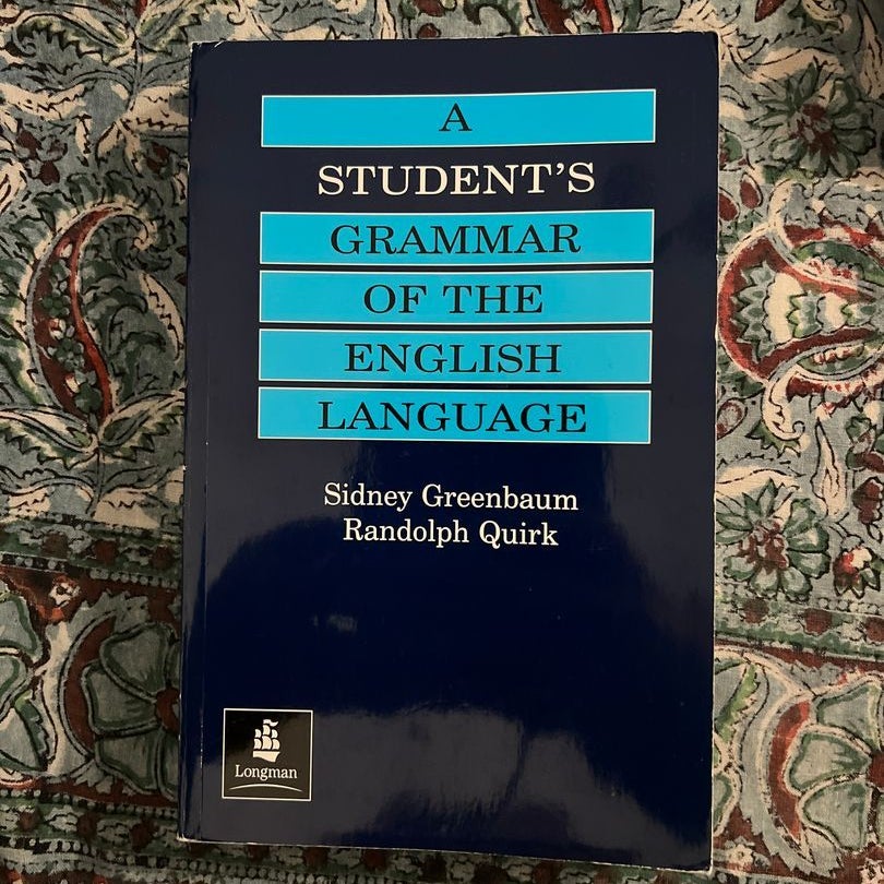 A Student's Grammar of the English Language by Sidney Greenbaum, Randolph Quirk, Paperback | Pangobooks A Student's Grammar of the English Language by Sidney Greenbaum, Randolph Quirk, Paperback | Pangobooks