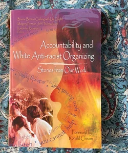 Accountability and White Anti-racist Organizing