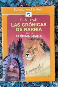 Las Crónicas de Narnia: La Última Batalla