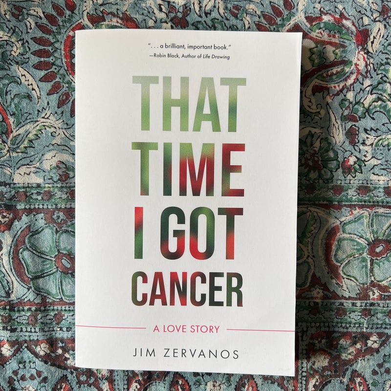 That Time I Got Cancer